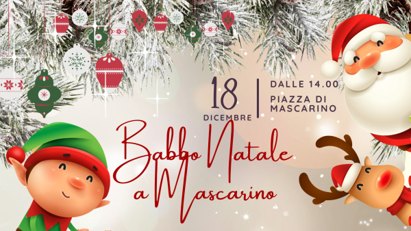 Babbo Natale a Mascarino 2022 il 18 dicembre dalle 14